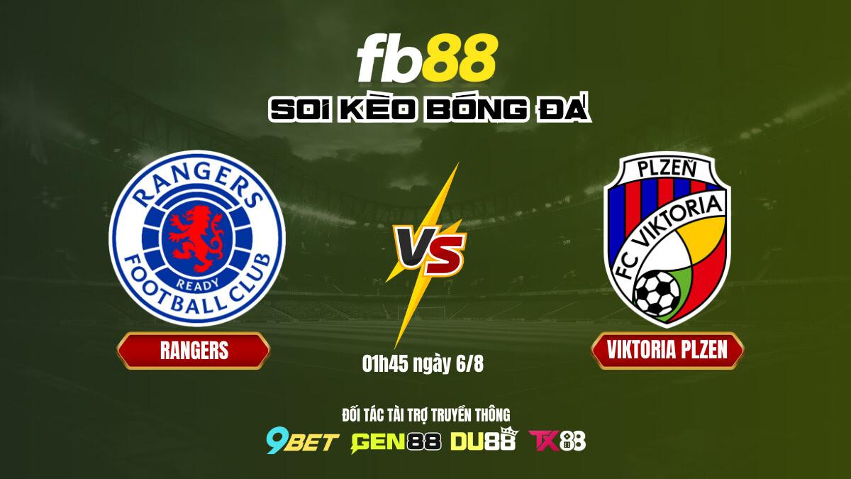 Soi Kèo Rangers Vs Viktoria Plzen Fb88